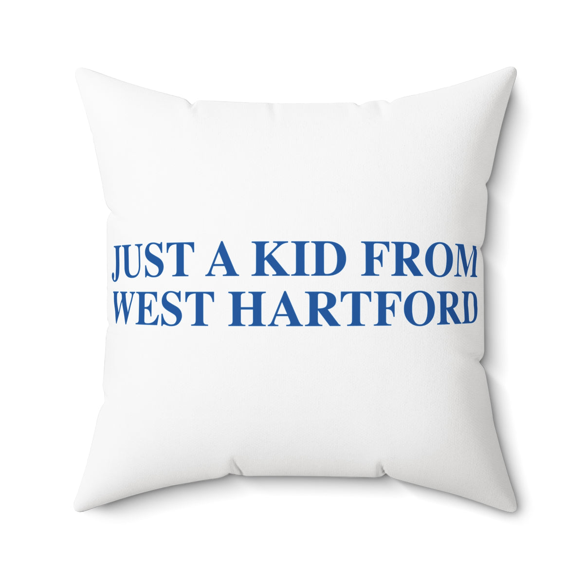 Just a kid from West Hartford Polyester Square Pillow