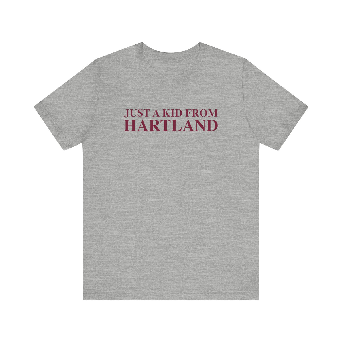 Just a kid from Hartland Unisex Jersey Short Sleeve T-Shirt