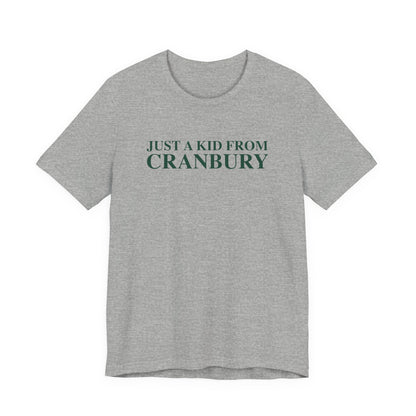 Just a kid from Cranbury Unisex Jersey Short Sleeve T-Shirt
