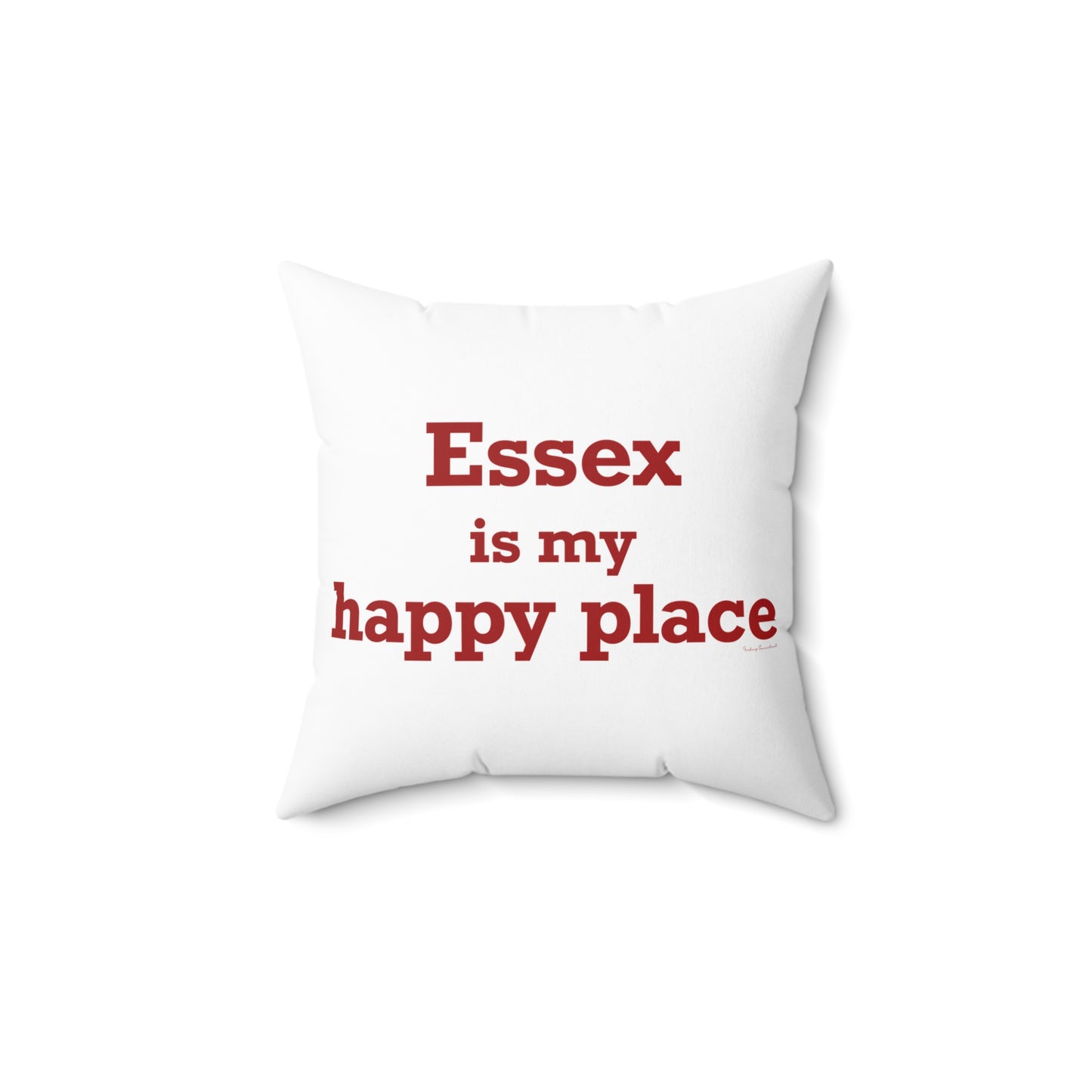 Essex is My Happy Place Spun Polyester Square Pillow