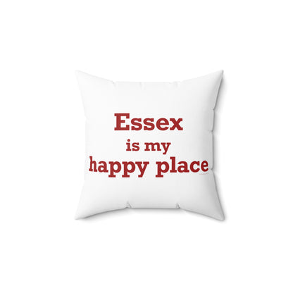 Essex is My Happy Place Spun Polyester Square Pillow