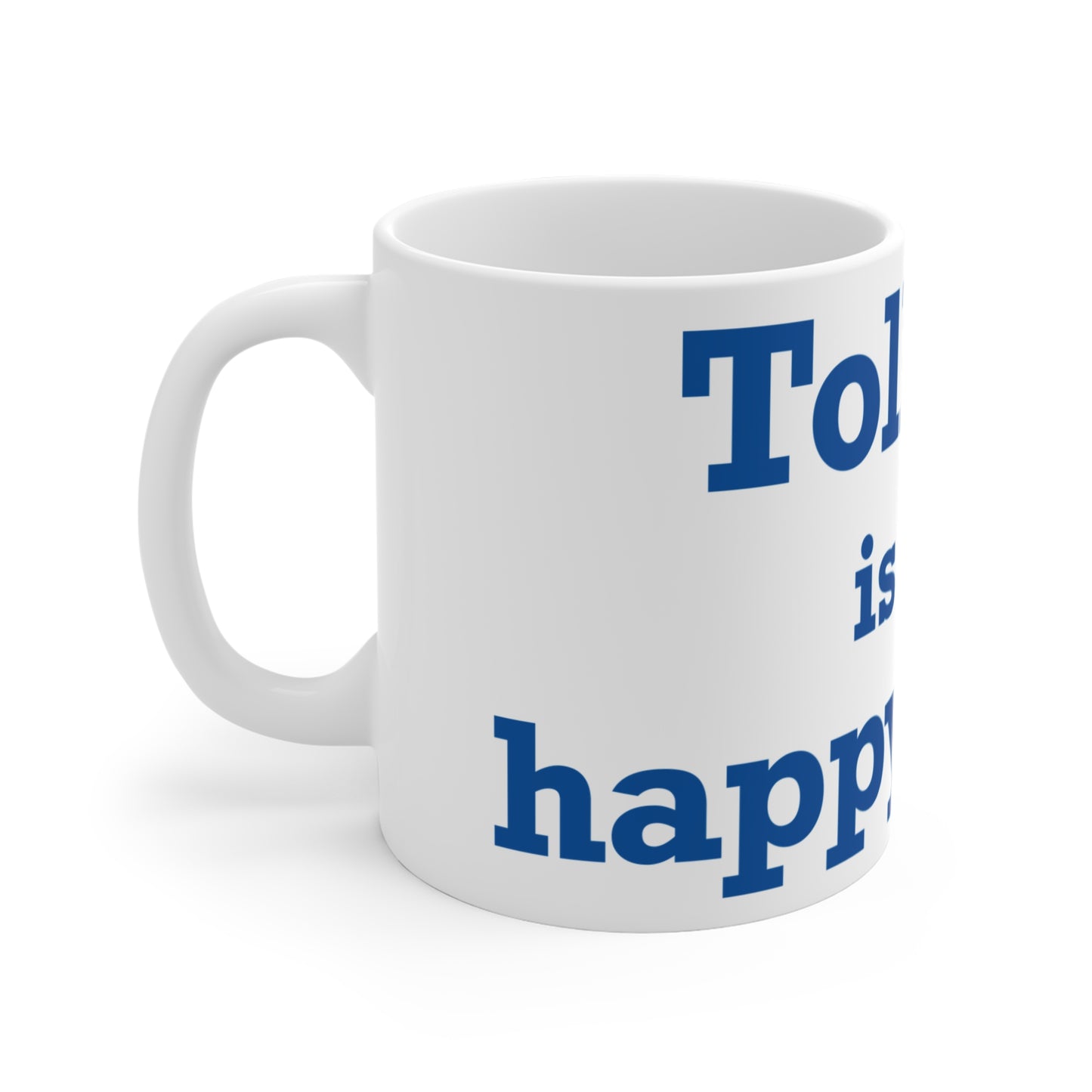 Tolland is My Happy Place Mug 11oz