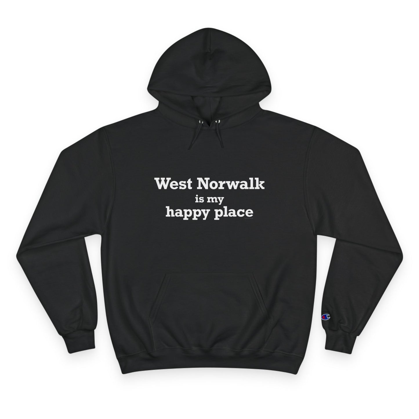 West Norwalk is My Happy Place Champion Hoodie