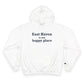East Haven Is My Happy Place  Champion Hoodie