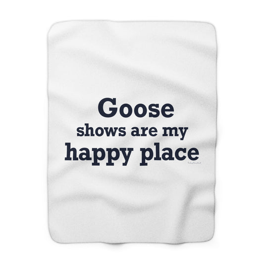Goose Shows Are My Happy Place - Blue Sherpa Fleece Blanket