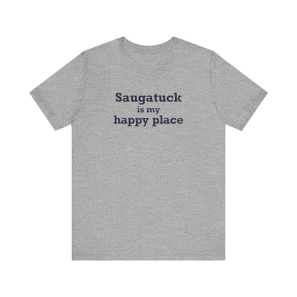 Saugatuck Is My Happy Place Unisex Jersey Short Sleeve T-Shirt