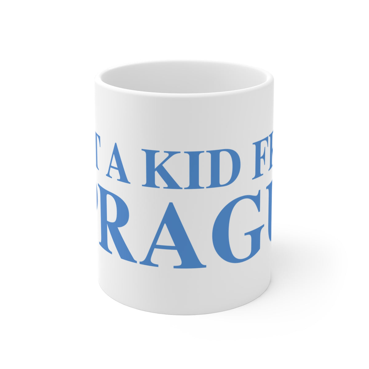 Just a kid from Sprague Mug 11oz