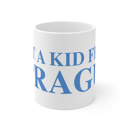 Just a kid from Sprague Mug 11oz