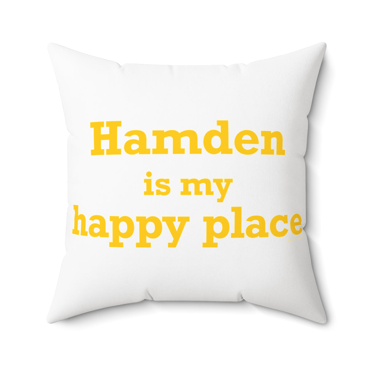 Hamden is My Happy Place  Polyester Square Pillow