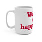 Wolcott is My Happy Place Mug 15oz