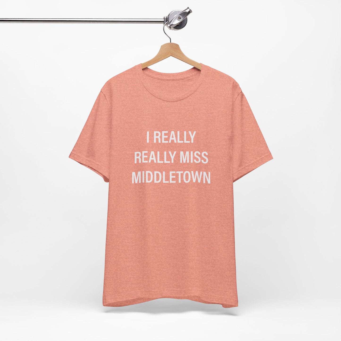 I Really Really Middletown Unisex Jersey Short Sleeve Tee