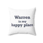 Warren is My Happy Place Polyester Square Pillow