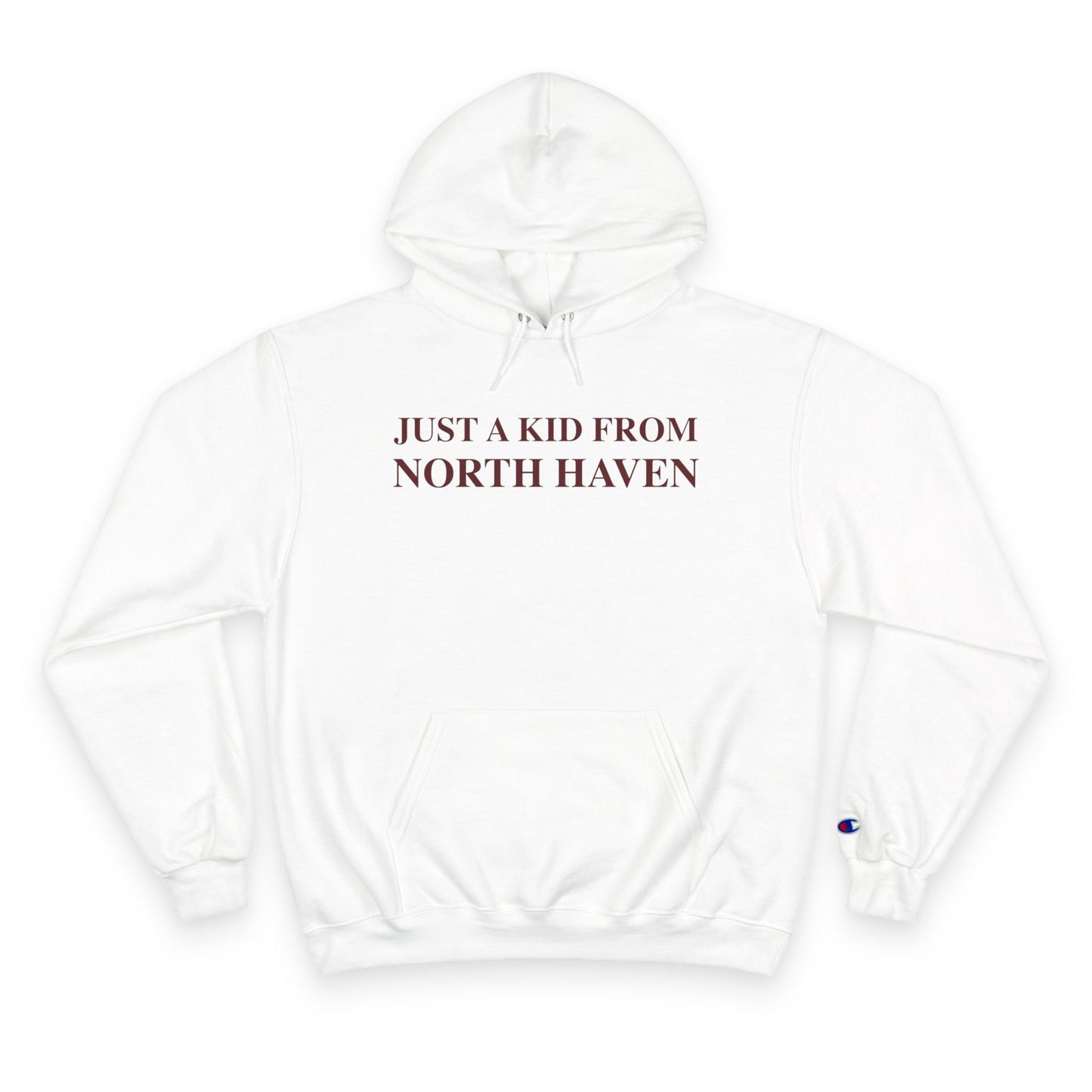 Just a kid from North Haven Champion Hoodie