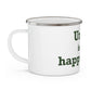 Union is My Happy Place  Enamel Camping Mug