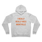 I Really Really Miss Montville  Unisex Sponge Fleece Pullover Hoodie