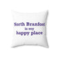 North Branford is My Happy Place Polyester Square Pillow