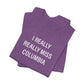 I Really Really Miss Columbia Unisex Jersey Short Sleeve T-Shirt