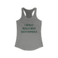 I Really Really Miss South Norwalk Women's Ideal Racerback Tank Top
