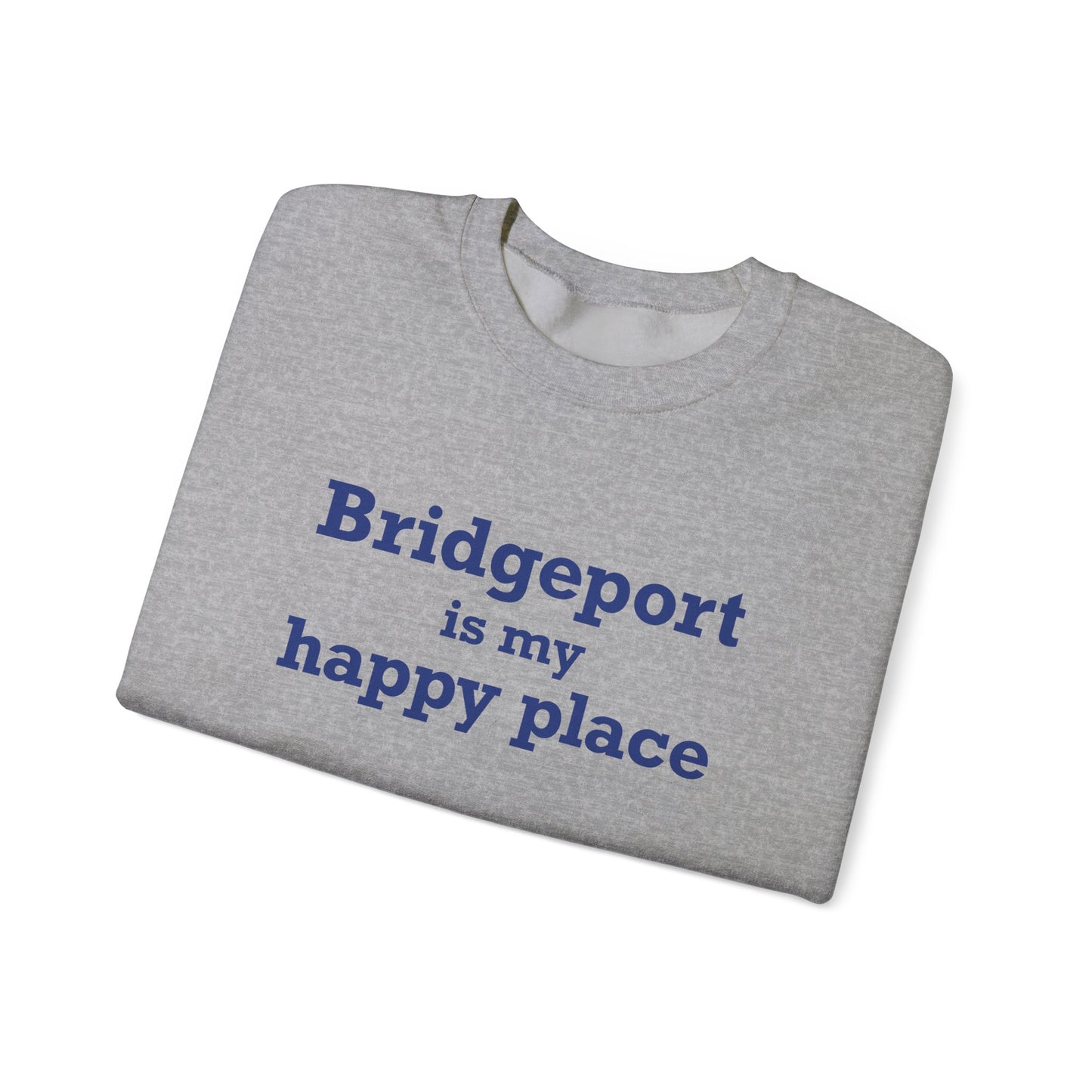 Bridgeport Is My Happy Place Unisex Heavy Blend™ Crewneck Sweatshirt
