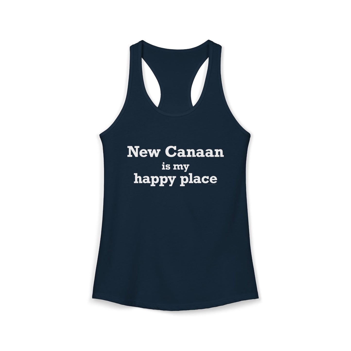 New Canaan Is My Happy Place Women's Ideal Racerback Tank Top