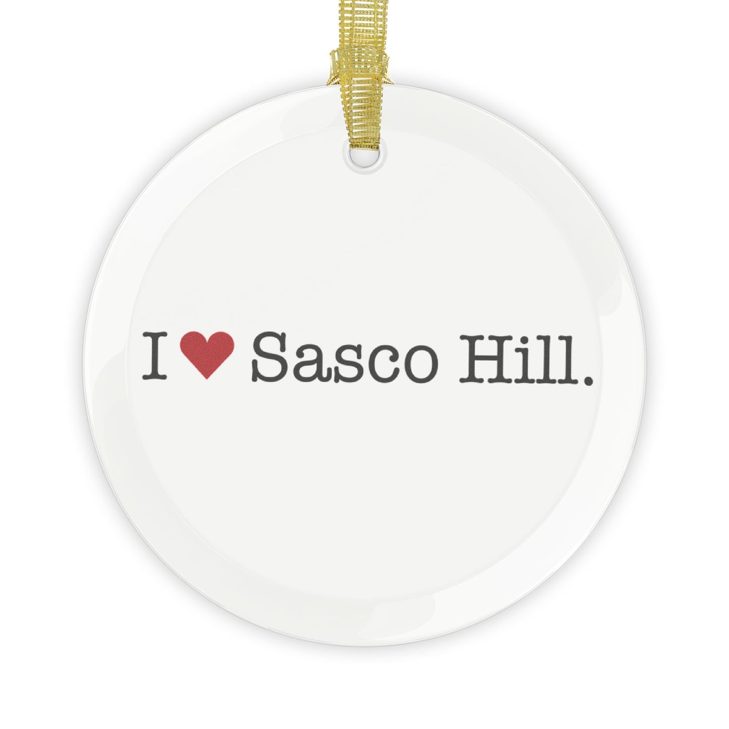 I Heart Sasco Hill. Glass Ornaments