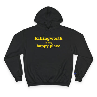 Killingworth is My Happy Place Champion Hoodie
