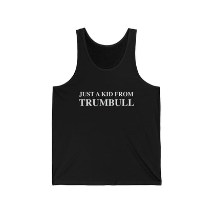 Just a kid from Trumbull Unisex Jersey Tank