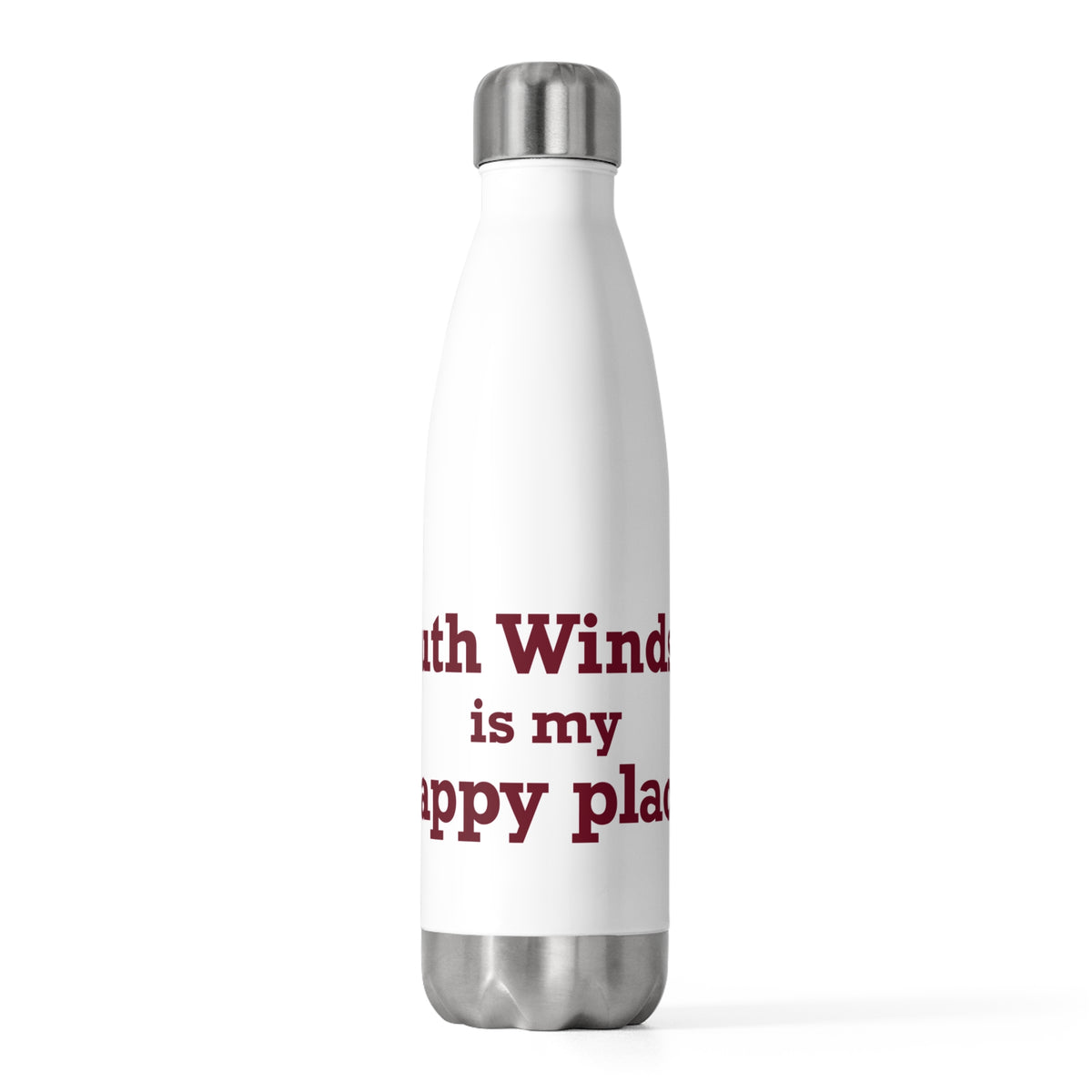 South Windsor is My Happy Place 20 oz Insulated Bottle