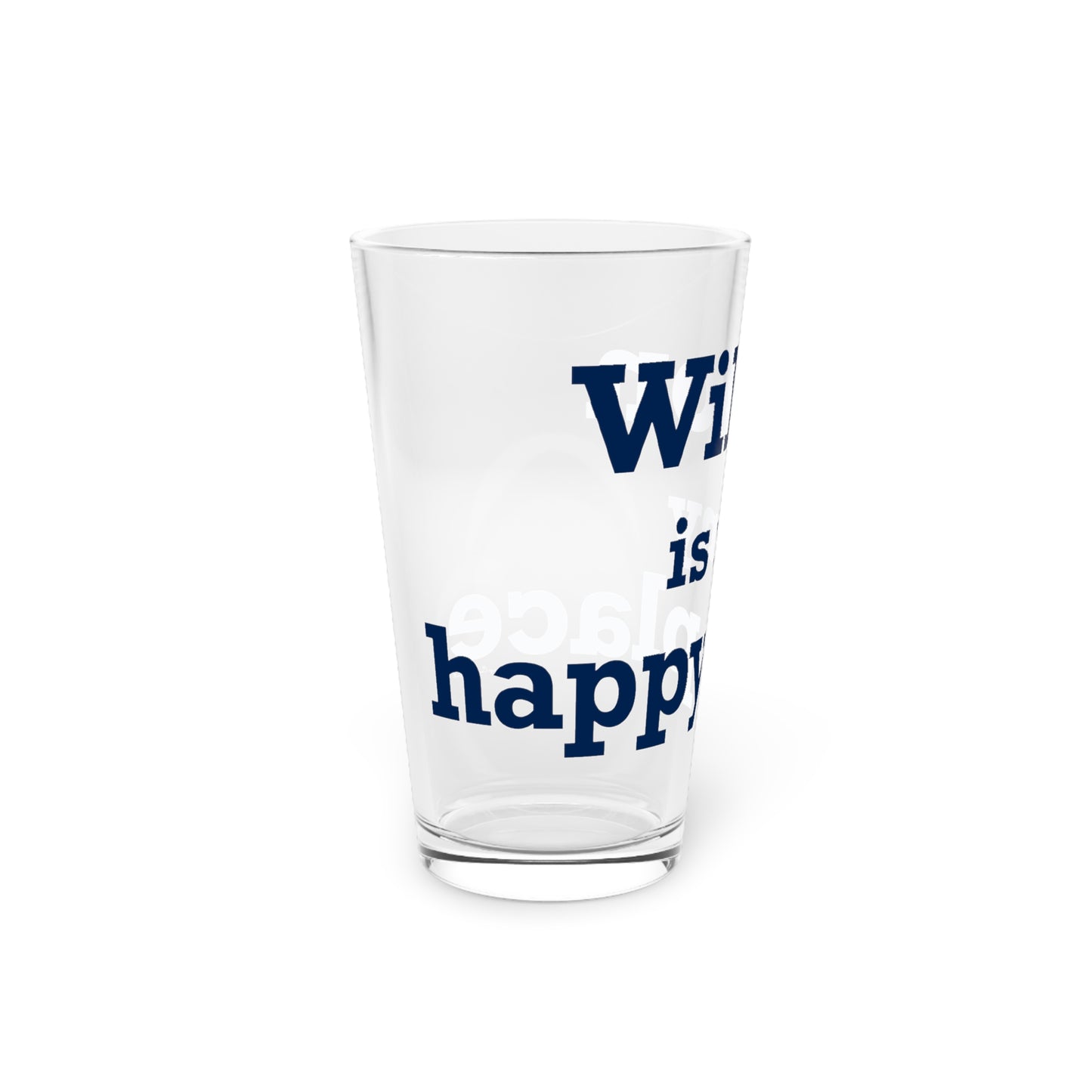 Wilton is my Happy Place Pint Glass, 16oz