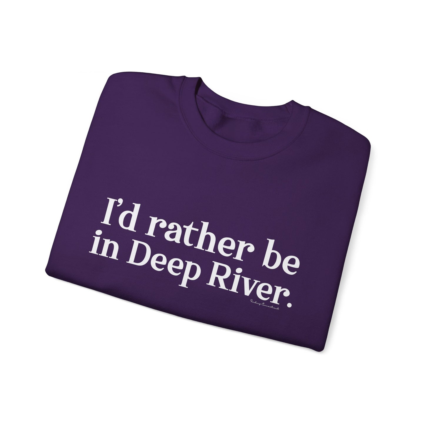 I'd rather be in Deep River. Unisex Heavy Blend™ Crewneck Sweatshirt