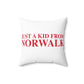 Just a kid from Norwalk Spun Polyester Square Pillow