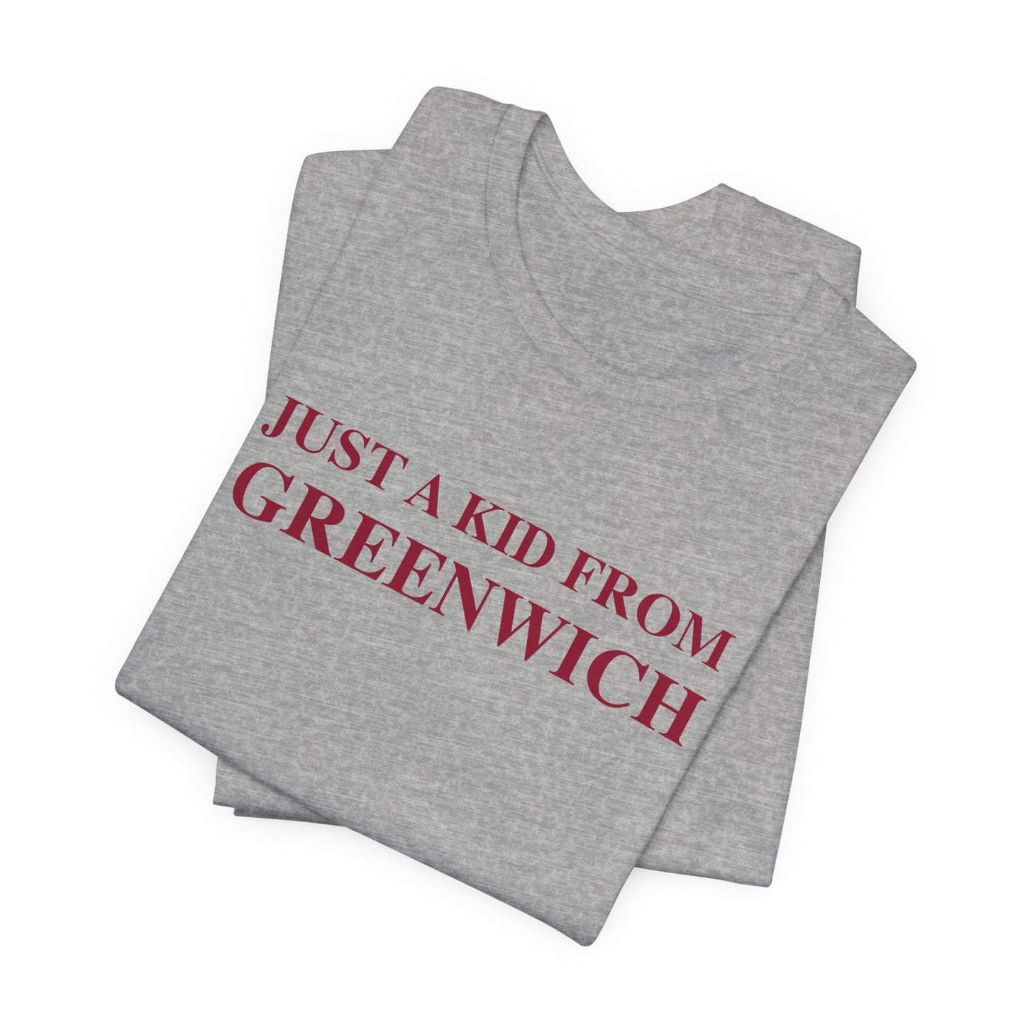 Just a kid from Greenwich Unisex Jersey Short Sleeve T-Shirt