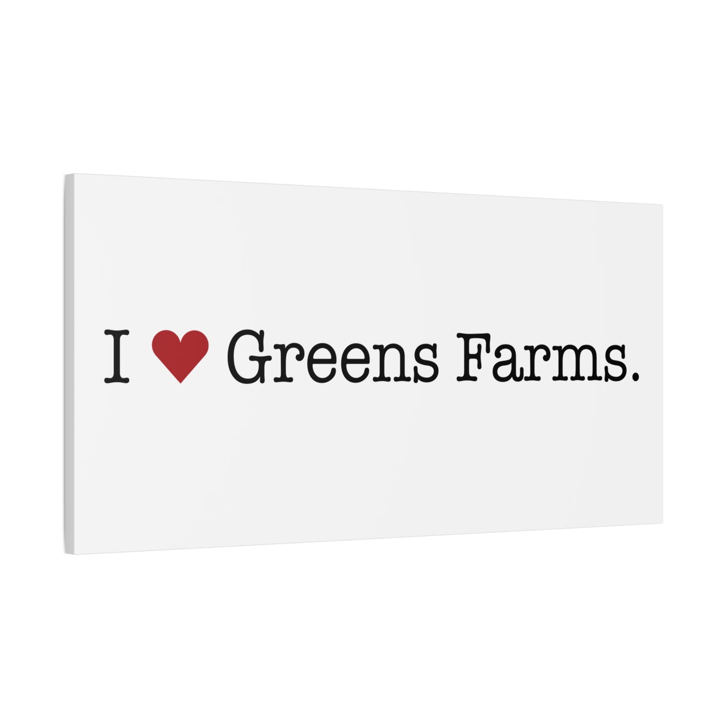 I Heart Greens Farms. Matte Canvas, Stretched, 1.25"