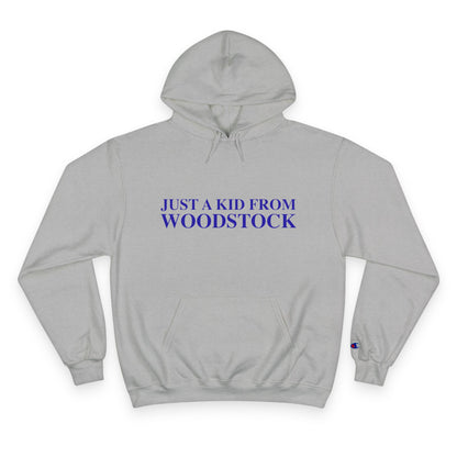 Just a kid from Woodstock Champion Hoodie
