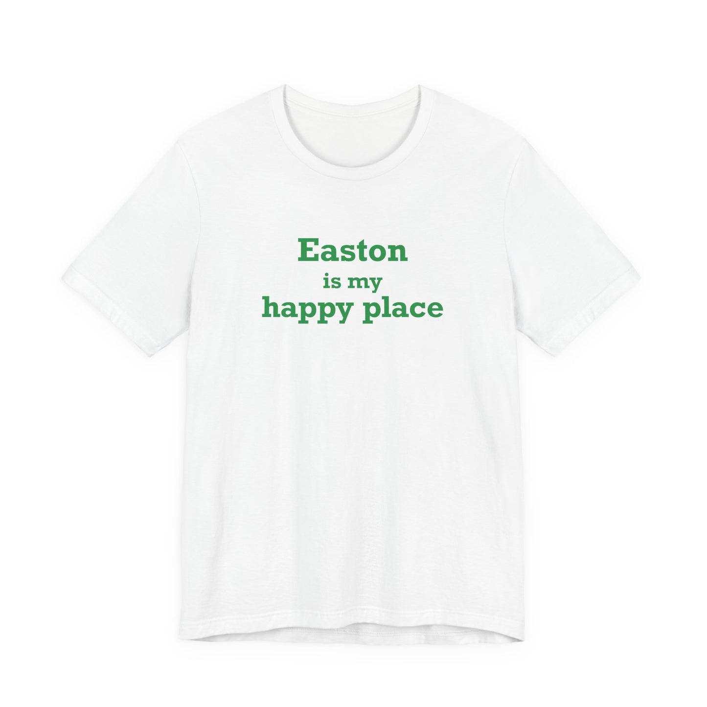 Easton Is My Happy Place Unisex Jersey Short Sleeve T-Shirt