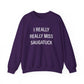 I Really Really Miss Saugatuck Unisex Heavy Blend™ Crewneck Sweatshirt