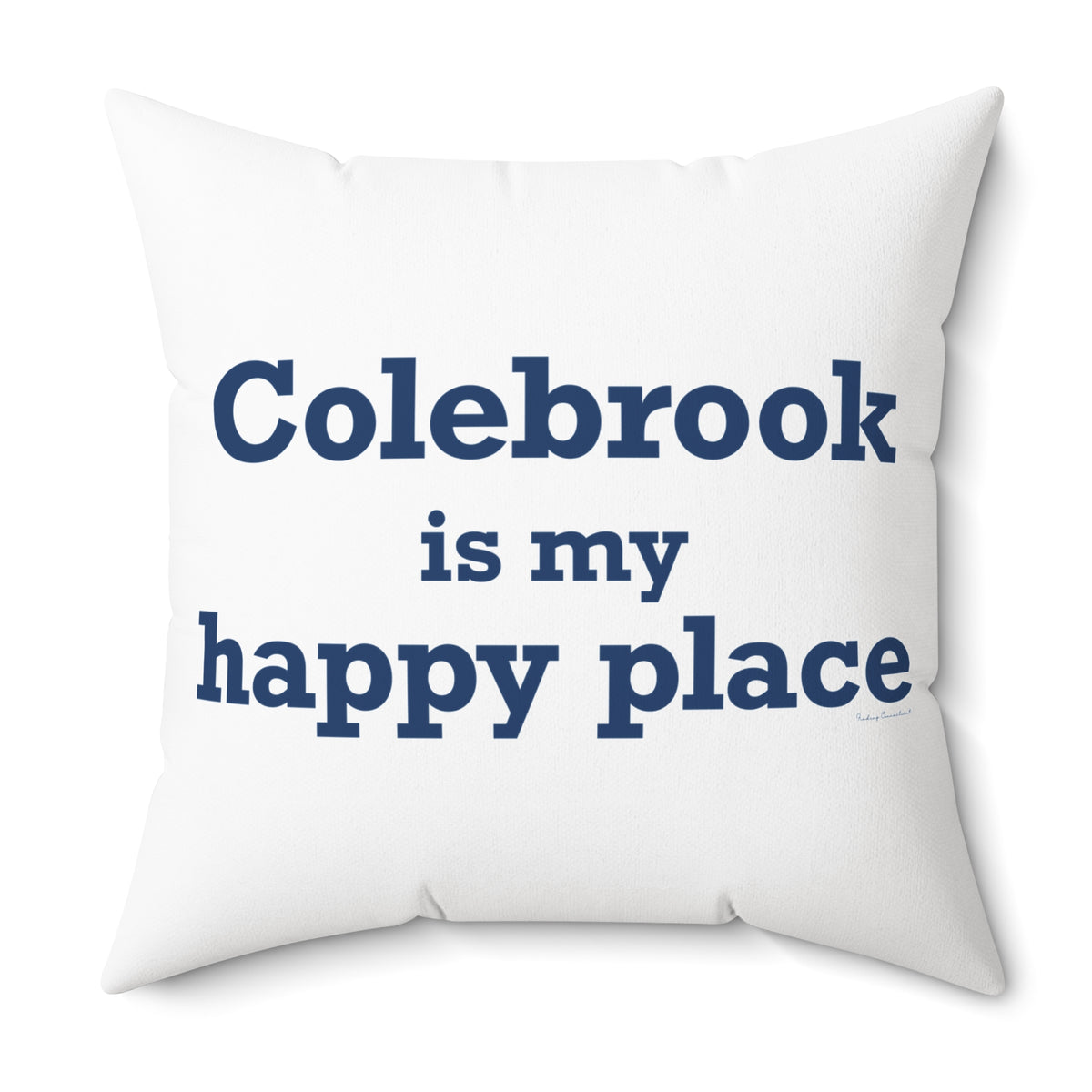 Colebrook is my Happy Place Polyester Square Pillow