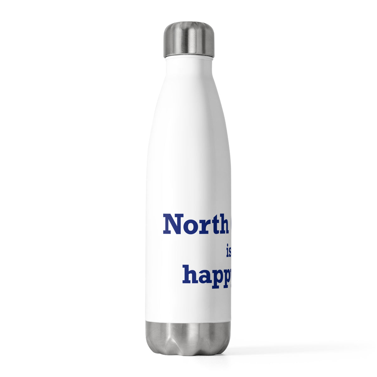 North Canaan is My Happy Place  20 oz Insulated Bottle