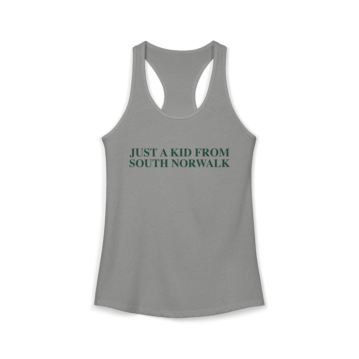 Just a kid from South Norwalk Women's Ideal Racerback Tank Top