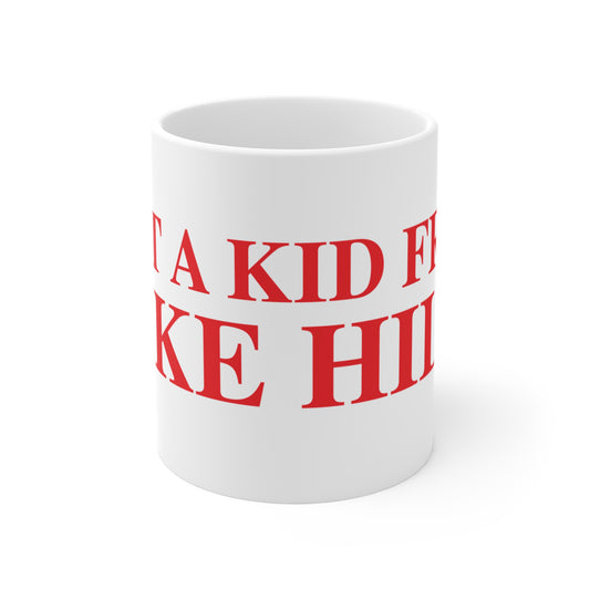 Just a kid from Lake Hills Mug 11oz