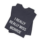 I Really Really Miss Monroe Unisex Jersey Short Sleeve T-Shirt