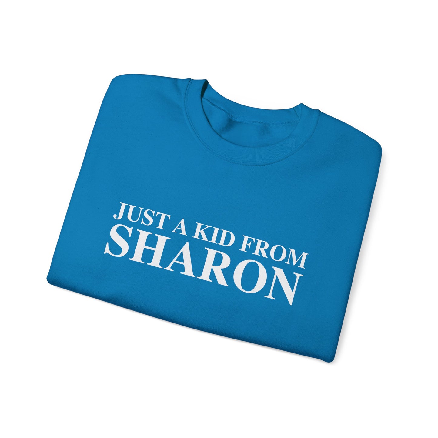 Just a kid from Sharon Unisex Heavy Blend™ Crewneck Sweatshirt