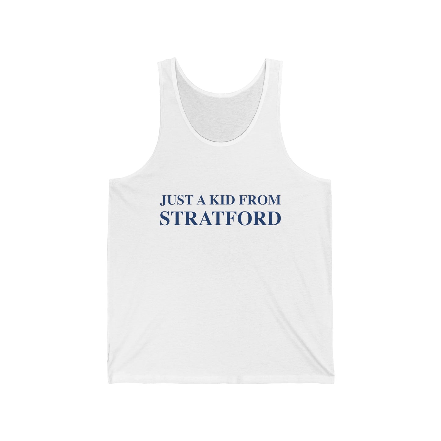 Just a kid from Stratford Unisex Jersey Tank