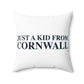 Just a kid from Cornwall Polyester Square Pillow
