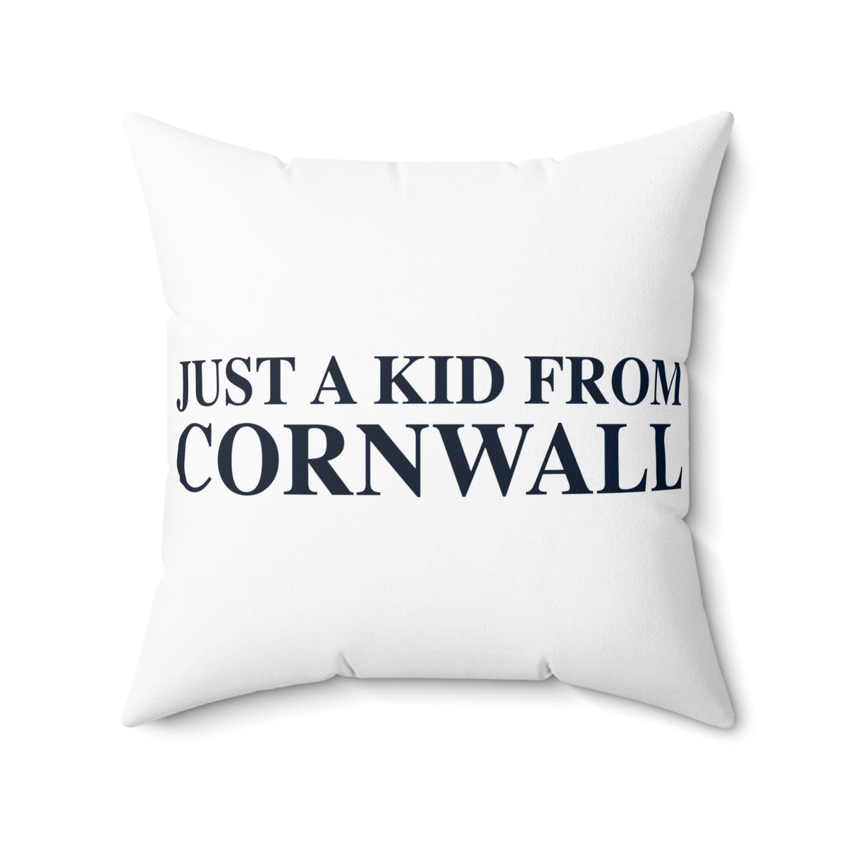 Just a kid from Cornwall Polyester Square Pillow