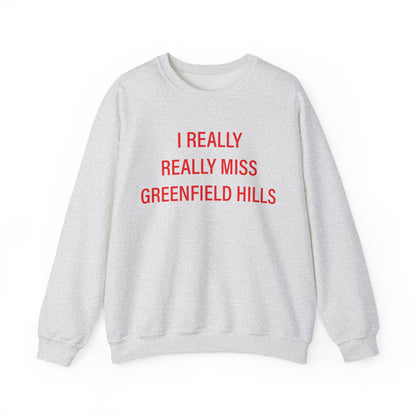 I Really Really Miss Greenfield Hill Unisex Heavy Blend™ Crewneck Sweatshirt