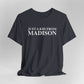 Just a kid from Madison Unisex Jersey Short Sleeve T-Shirt