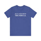 Just a kid from Trumbull Unisex Jersey Short Sleeve T-Shirt
