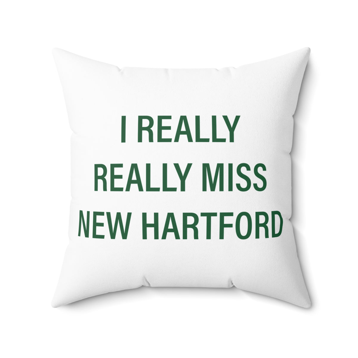 I Really Really Miss New Hartford Polyester Square Pillow