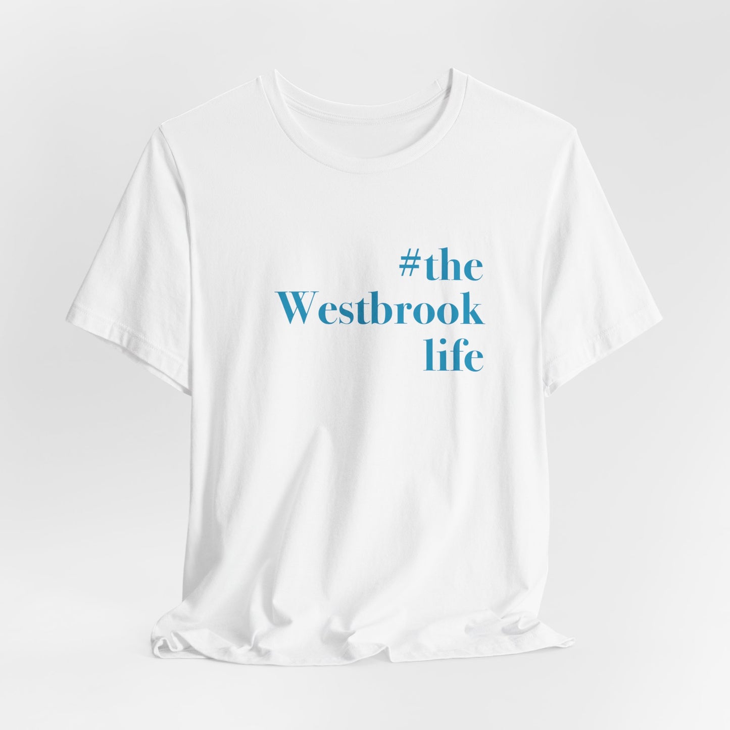 #thewestbrooklife Unisex Jersey Short Sleeve Tee